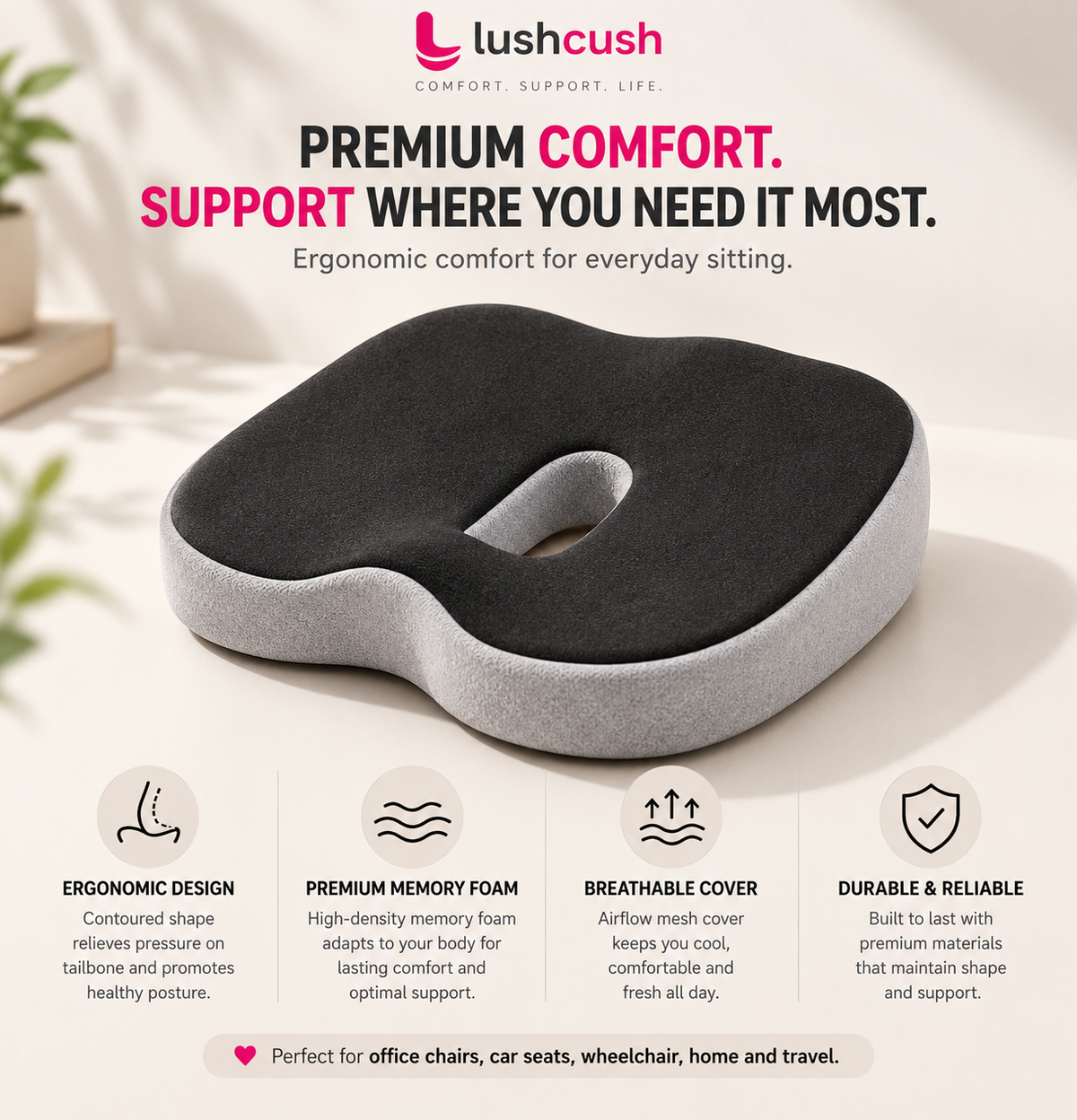 LushCush® Ergonomic Memory Foam Coccyx Seat Cushion